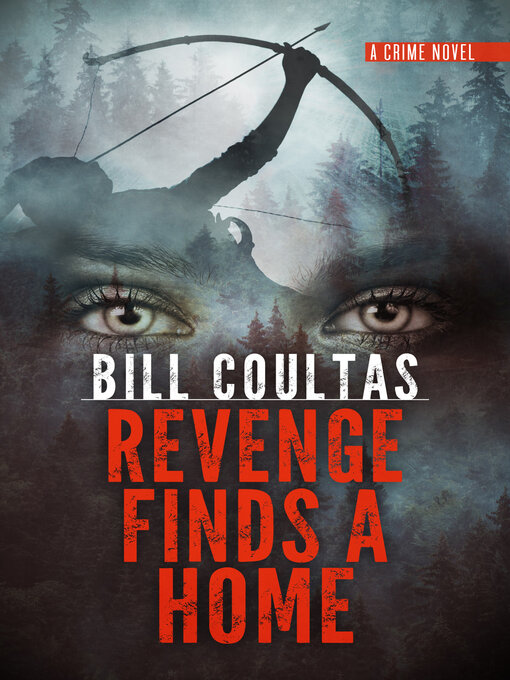 Title details for Revenge Finds a Home by Bill Coultas - Wait list